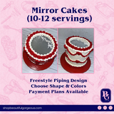 Mirror Cakes