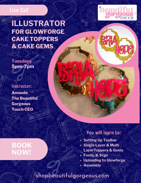 Illustrator for Glowforge  Cake Toppers & Gems One-On-One (Live Call)